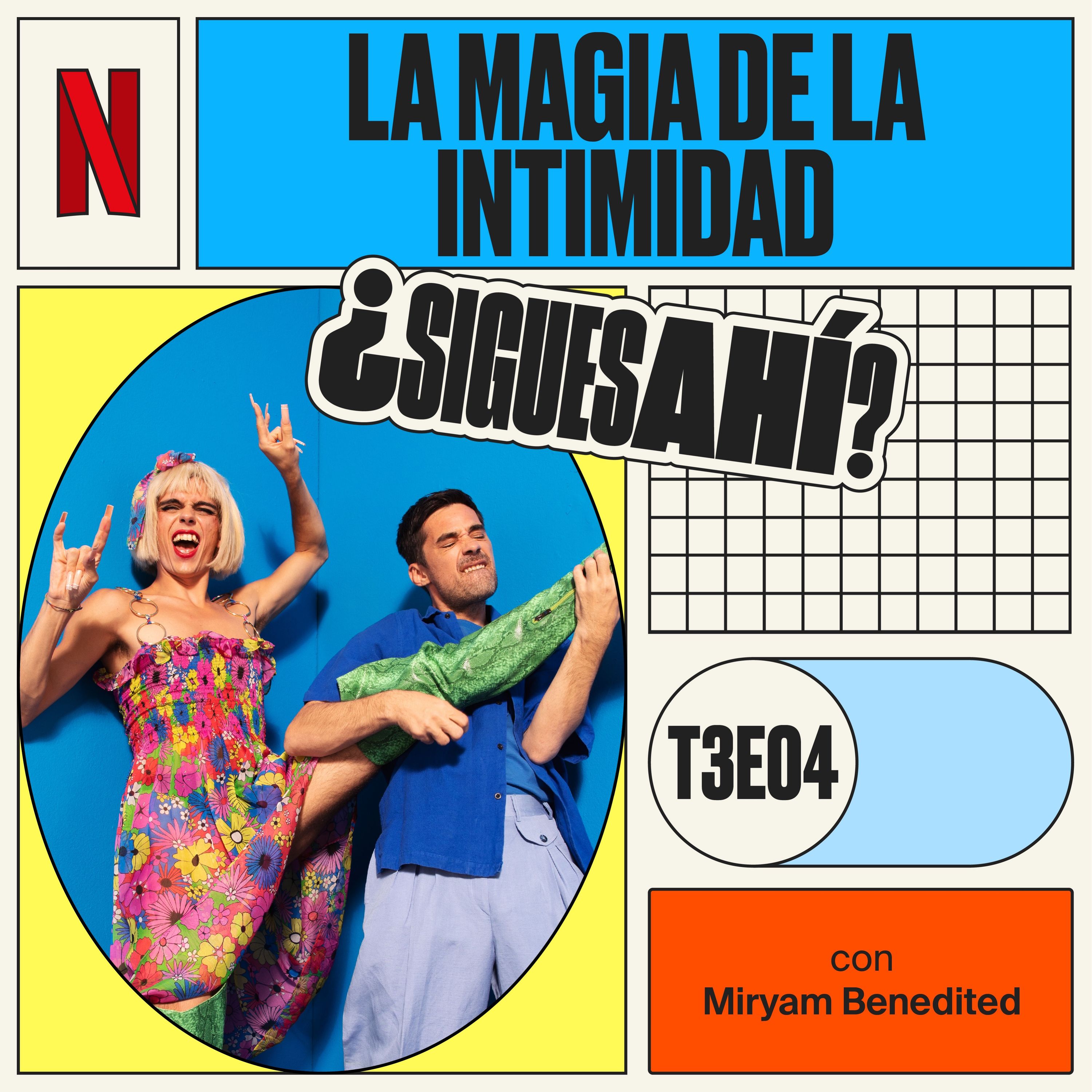 La magia de la intimidad, con Miryam Benedited