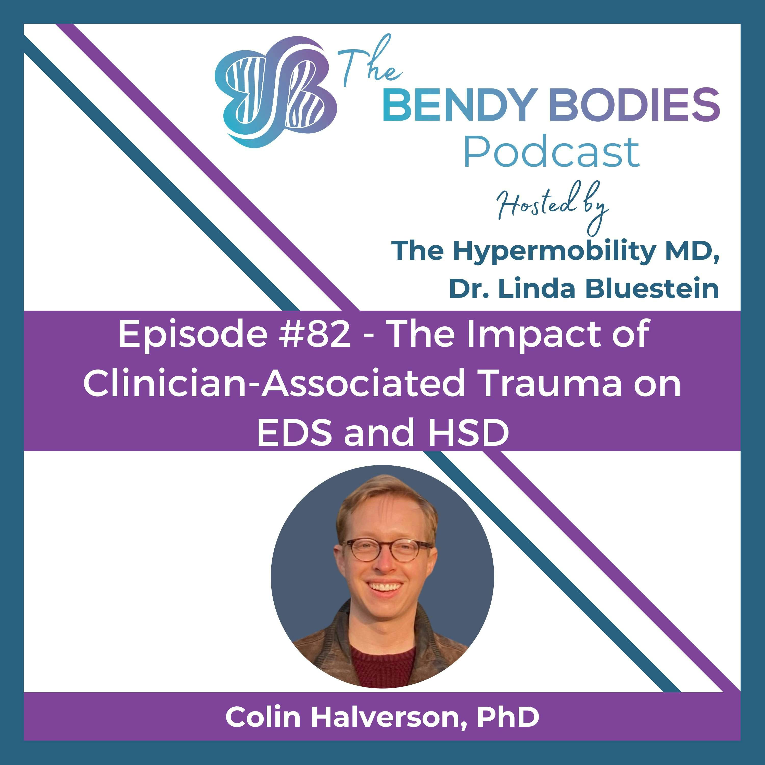 82. The Impact of Clinician-Associated Trauma on EDS and HSD with Colin Halverson, PhD 82. The Impact of Clinician-Associated Trauma on EDS and HSD with Colin Halverson, PhD