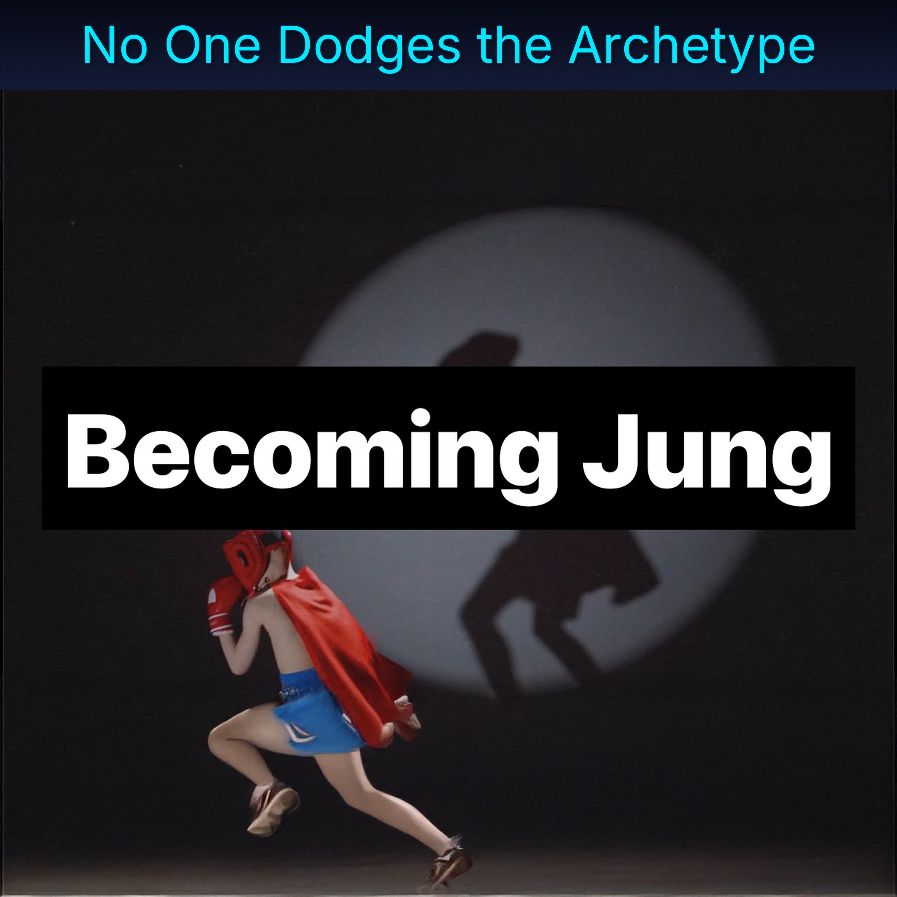 No One Dodges the Archetype