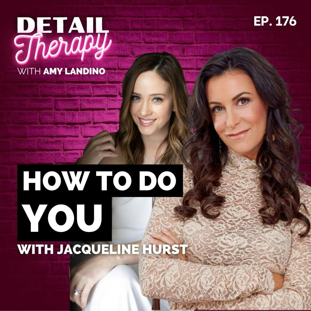 176: How To Do You with Jacqueline Hurst
