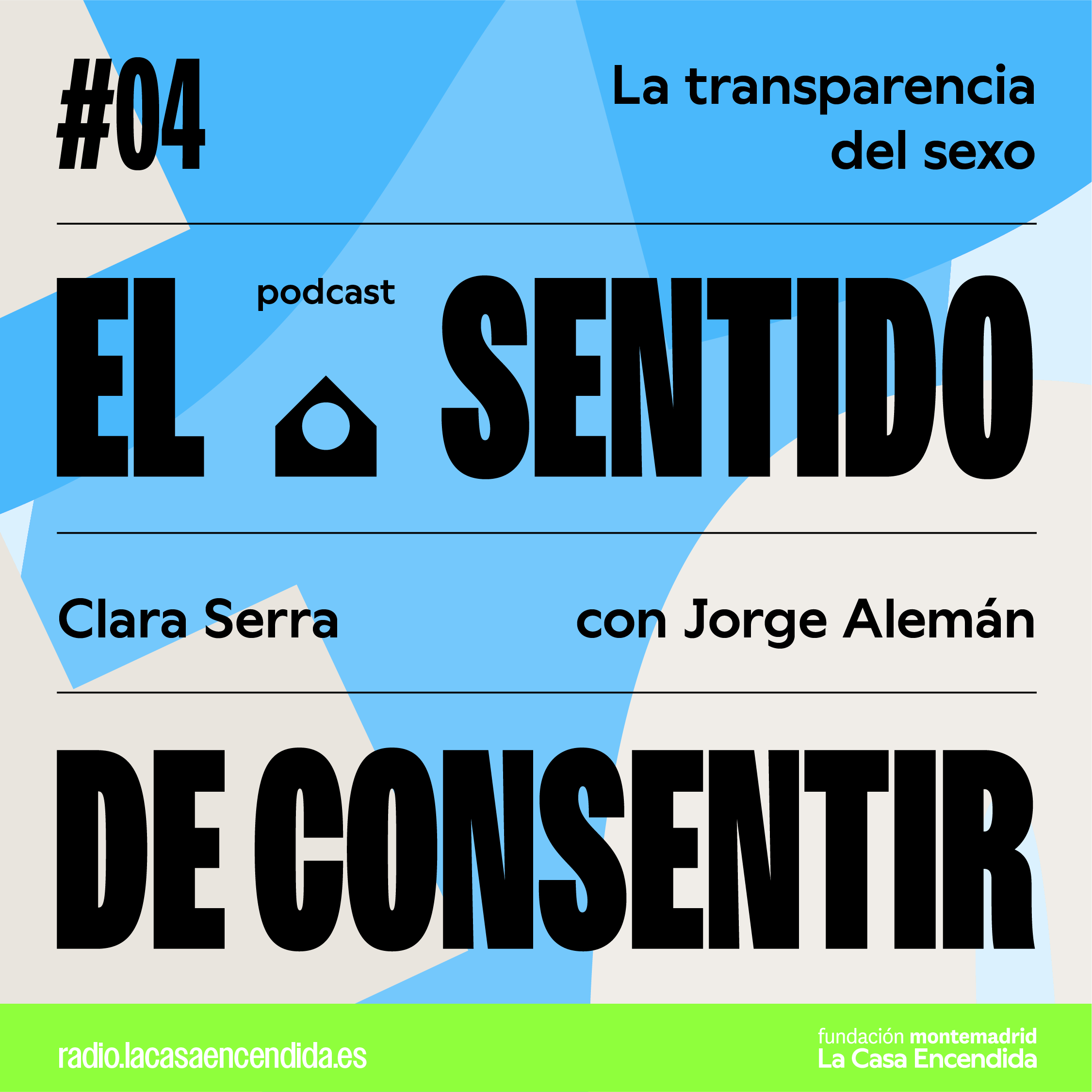 #4 - La transparencia del sexo, Con Jorge Alemán