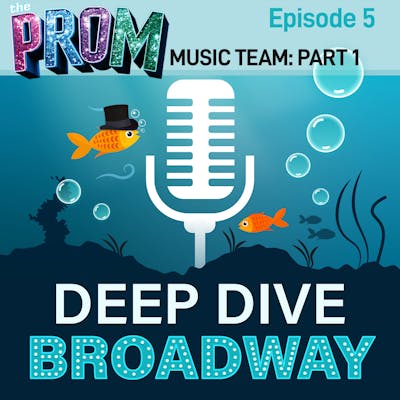 #5 - THE PROM (Music Team): I Just Want To Podcast With You (Part 1)