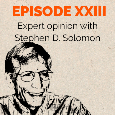 Episode 23 – Expert Opinion: Stephen Solomon part one - The First Amendment