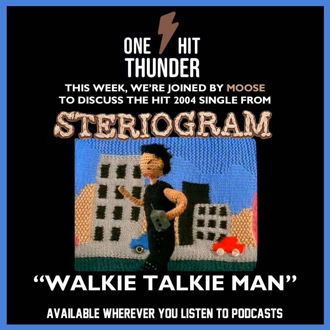 “Walkie Talkie Man” by Steriogram (f/ Moose)