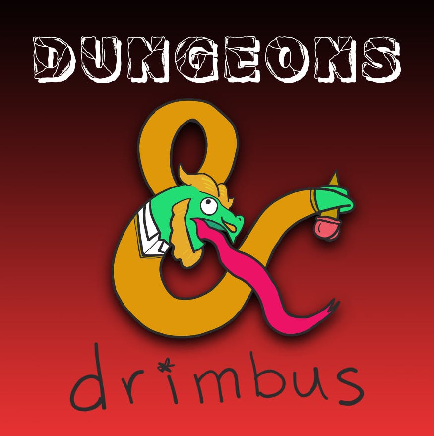 Friends of the Dumb-Dumbs: Dungeons & Drimbus