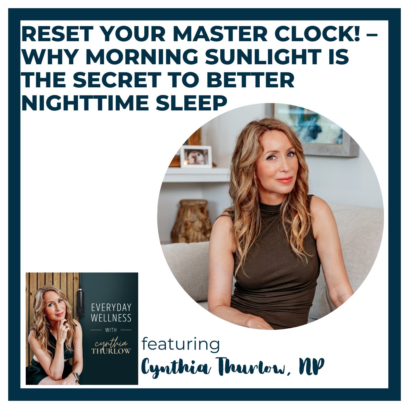 Ep. 593 Reset Your Master Clock! – Why Morning Sunlight is the Secret to Better Nighttime Sleep | Menopause & Sleep