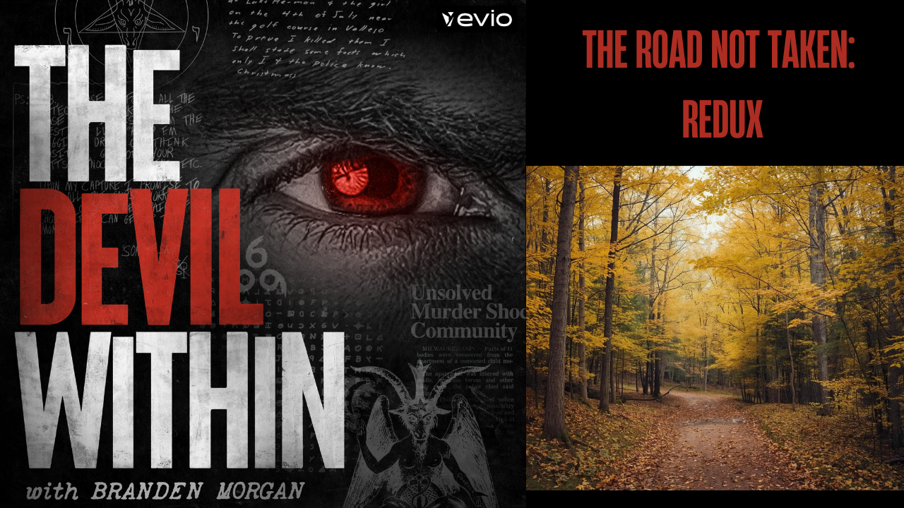 The Road Not Taken: REDUX - Part One