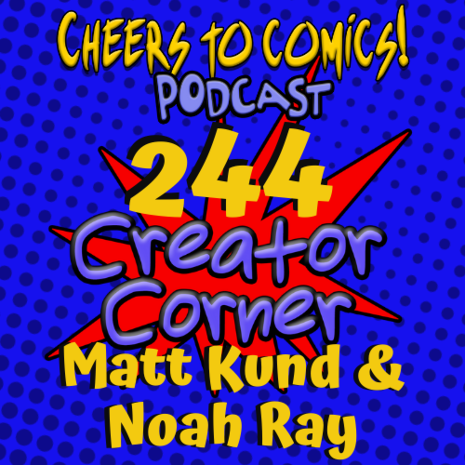 #244- Creator Corner: Matt Kund & Noah Ray (Dino Thrashers) episode artwork