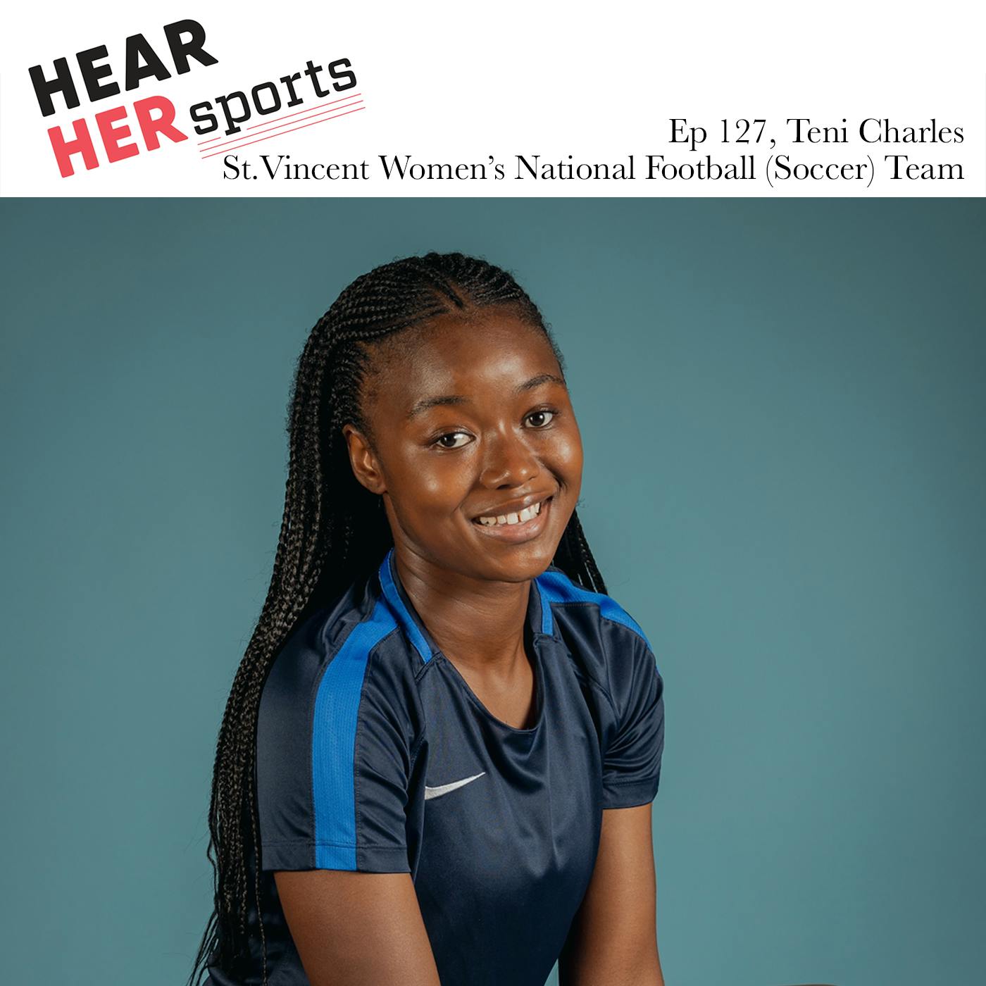 Teni Charles St.Vincent Women’s National Football Team…Ep127