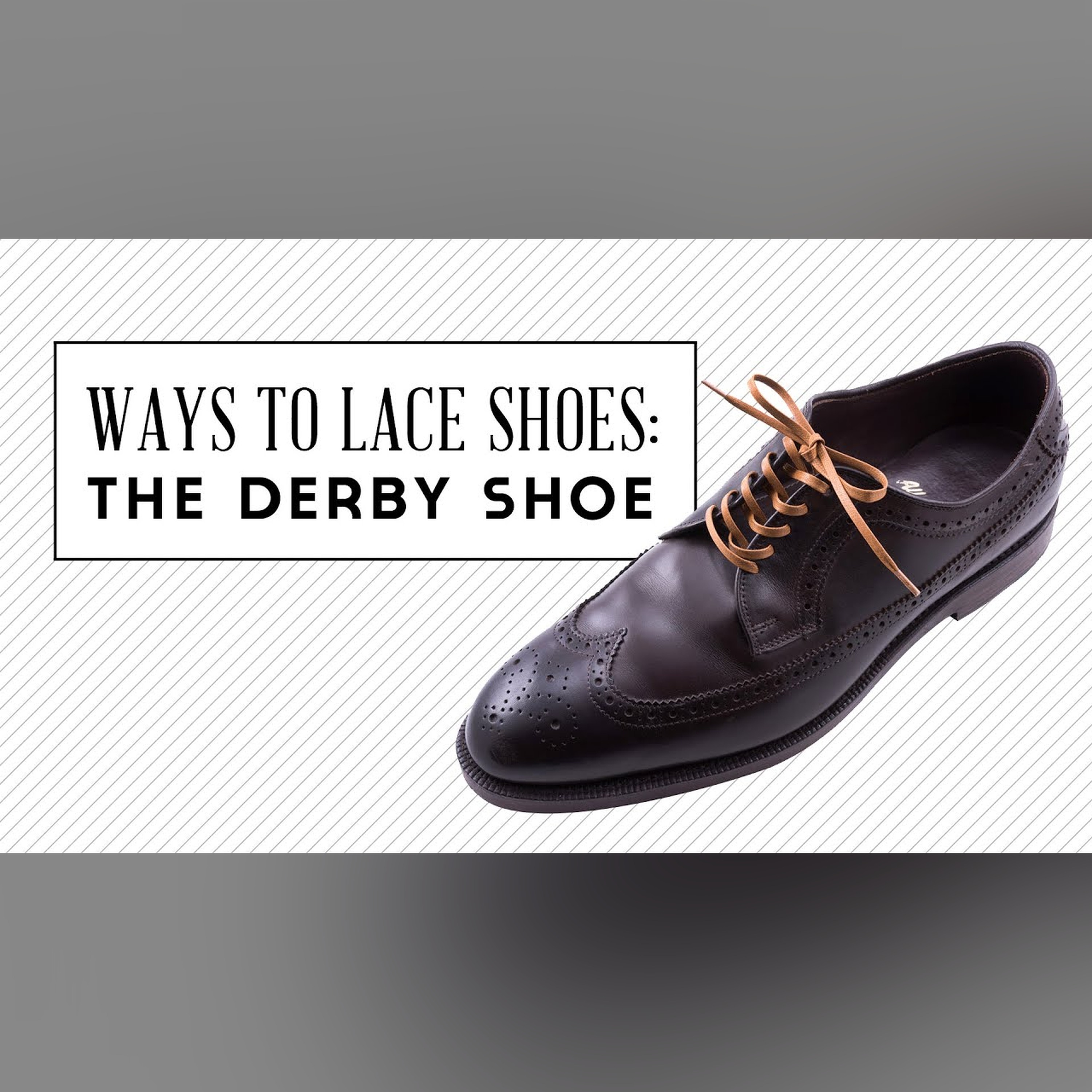 Ways To Lace Shoes   The Derby Shoe episode artwork