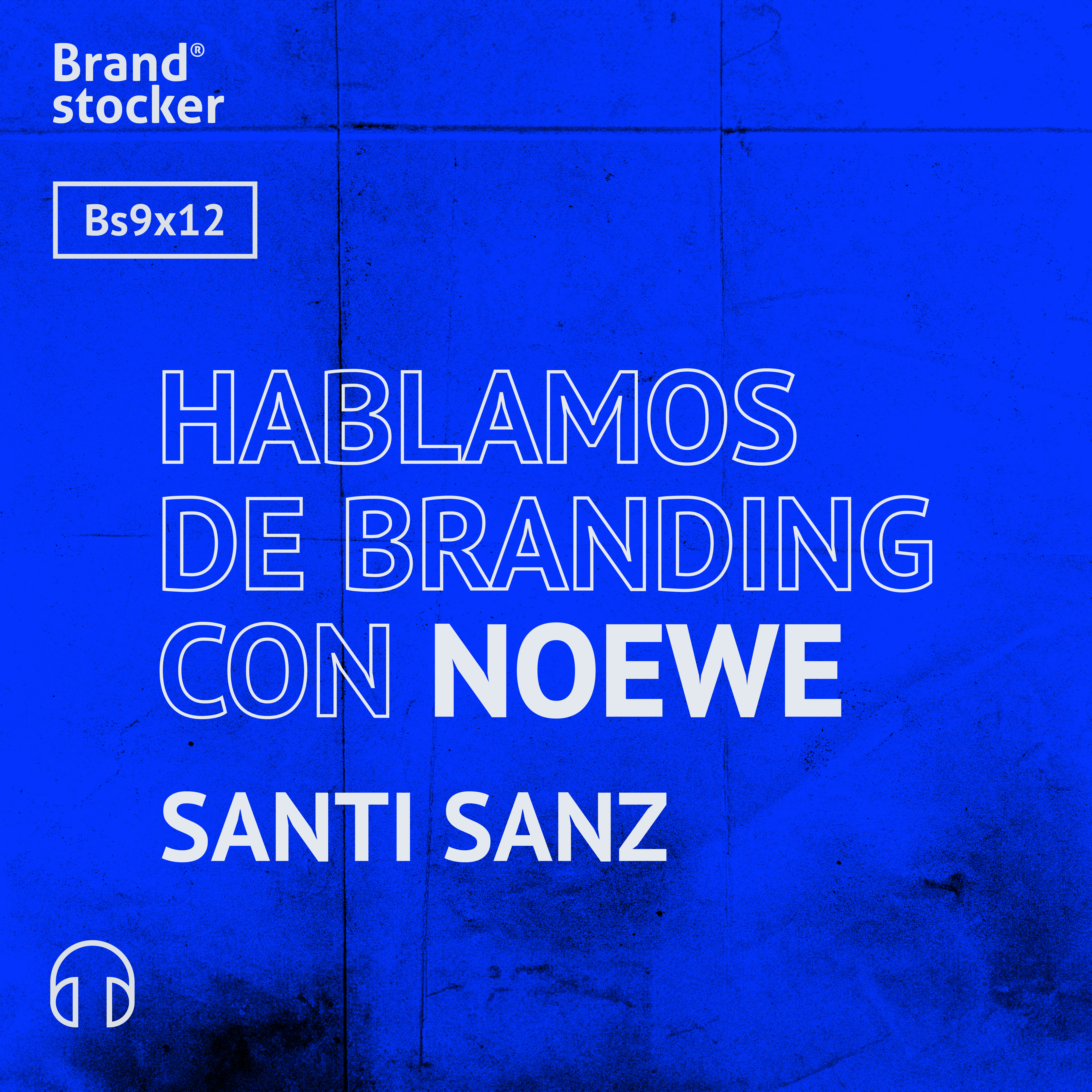 Bs 09x12 - Hablamos de branding con Noewe