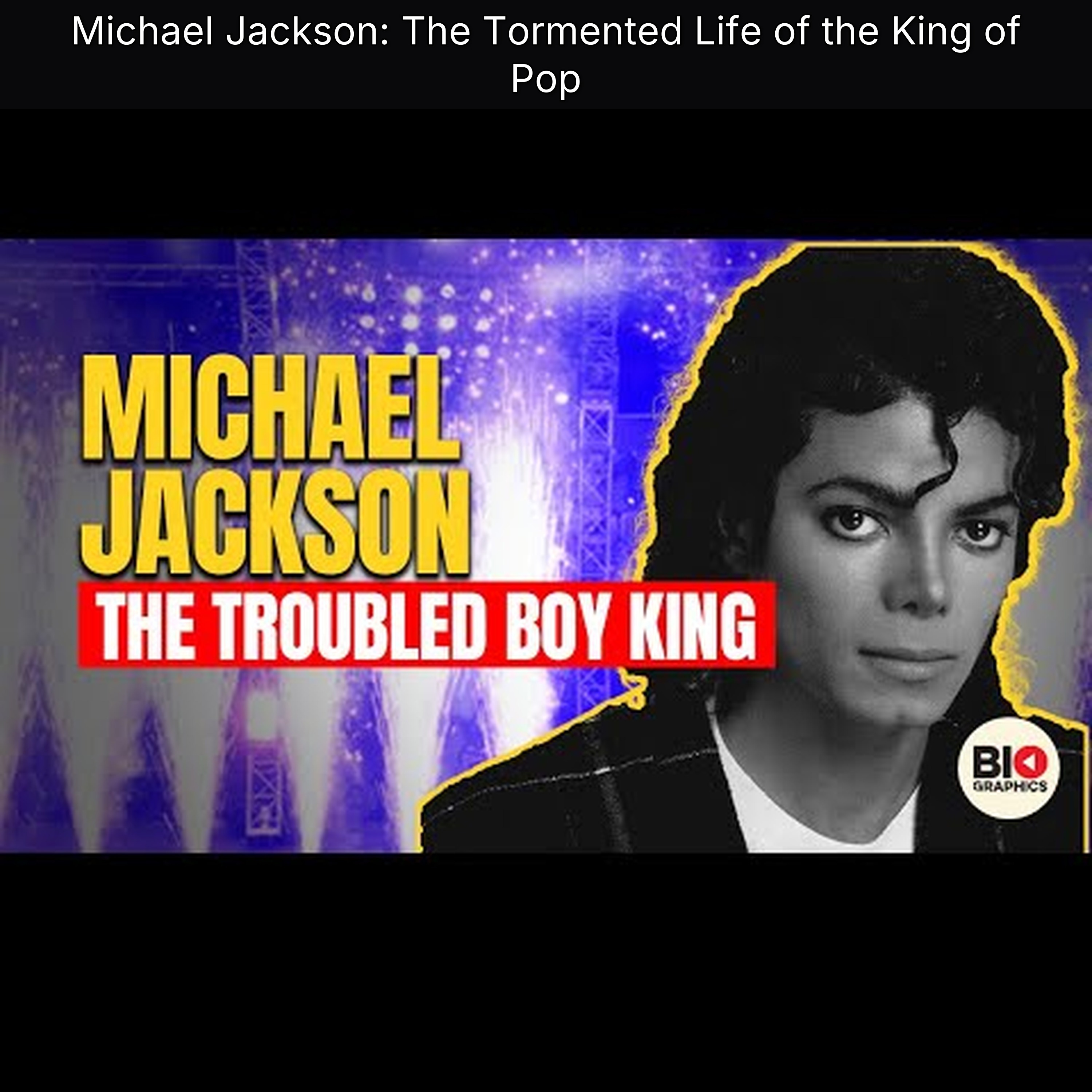 Michael Jackson: The Tormented Life of the King of Pop