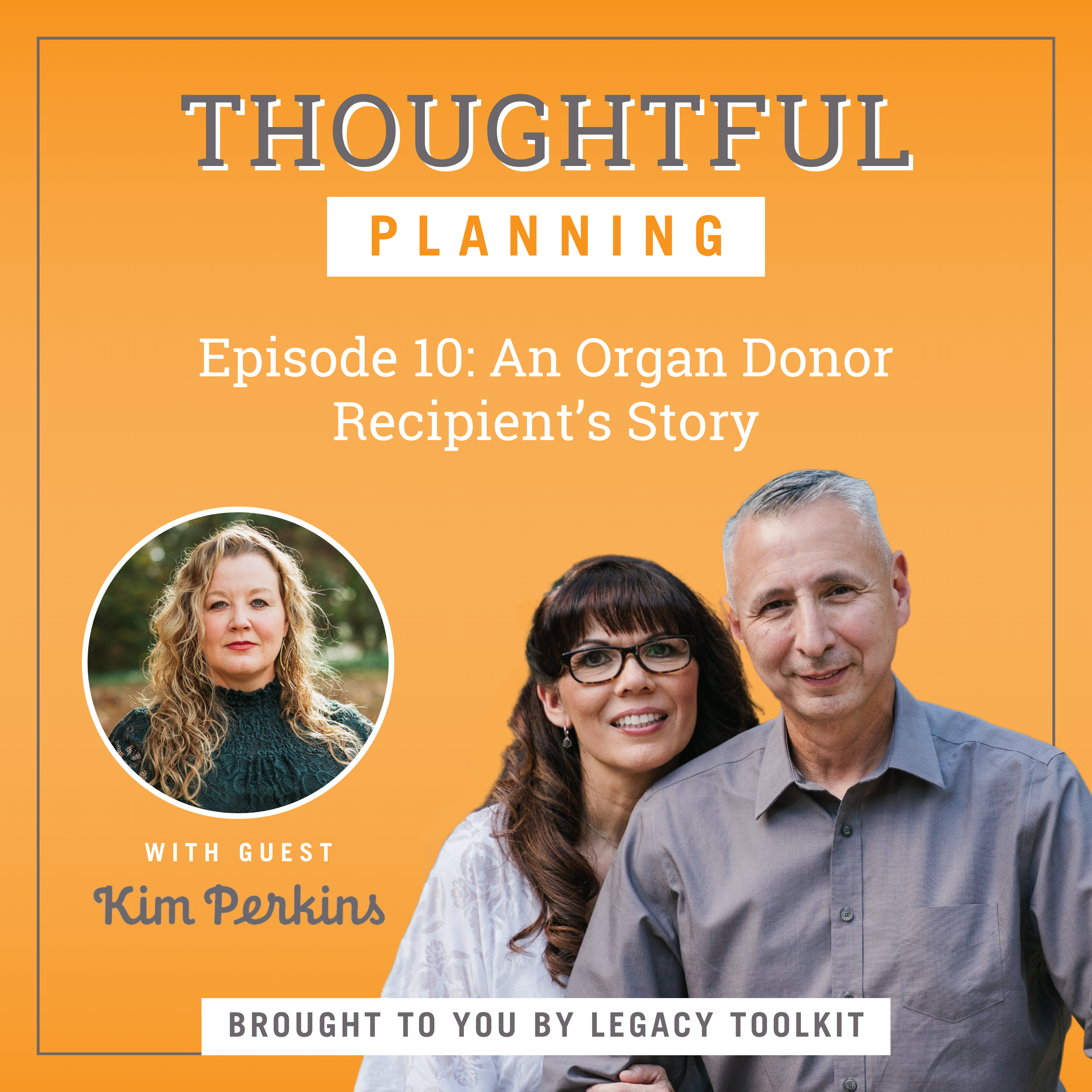 An Organ Donor Recipient’s Story EP 10 episode artwork