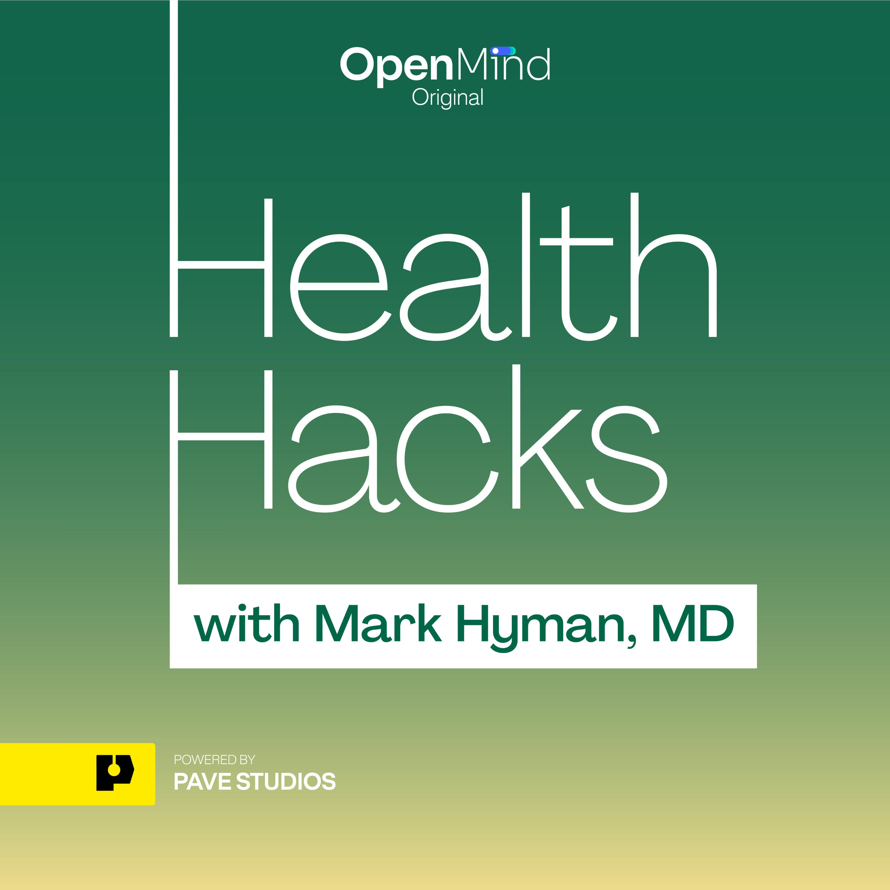 You Might Also Like: Health Hacks with Mark Hyman, M.D.