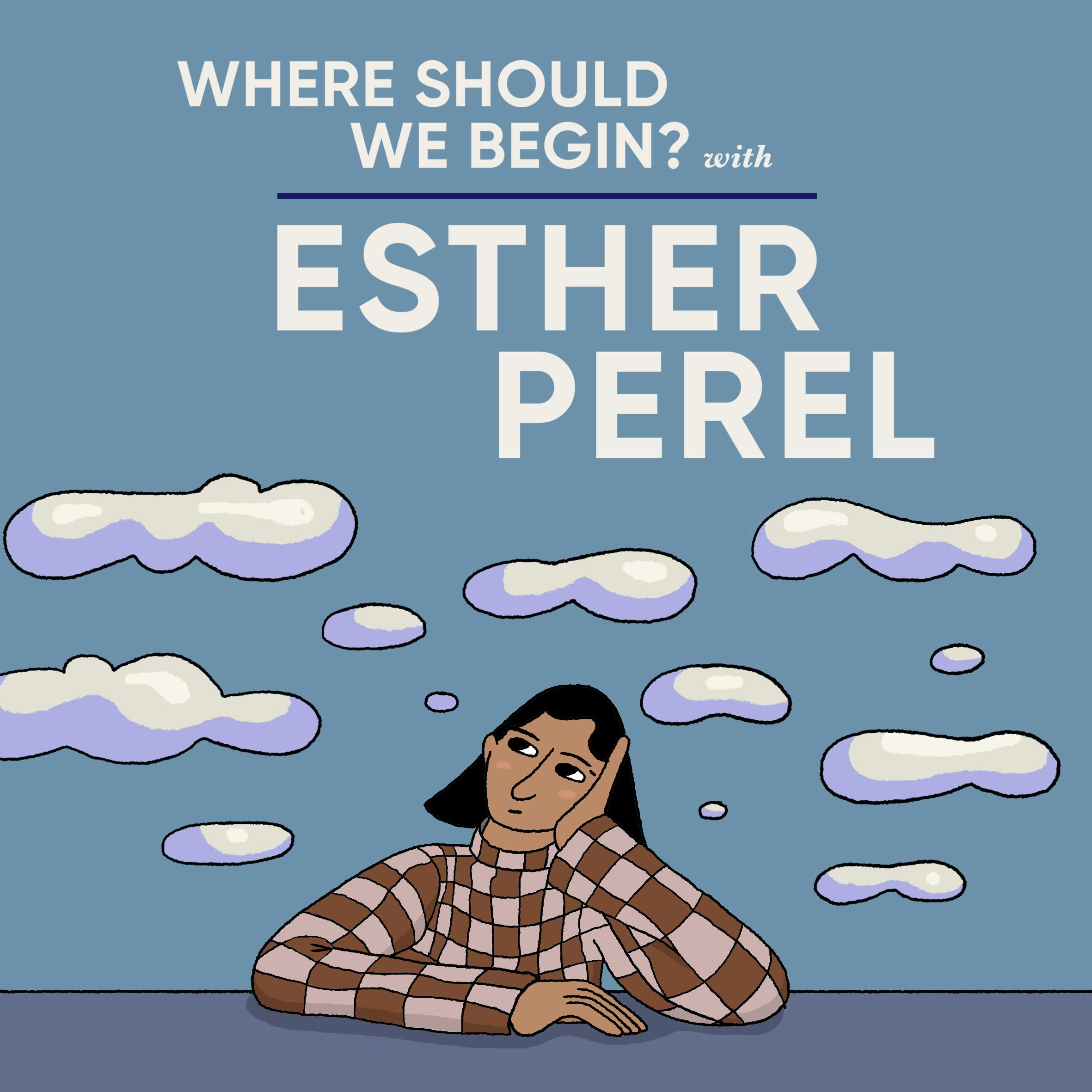 Esther Calling - Part of Me Wants to Cheat Part One by Esther Perel Global Media
