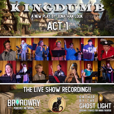"KINGDUMB: Act 1" by Jonathan Cook (LIVE Event Recording)