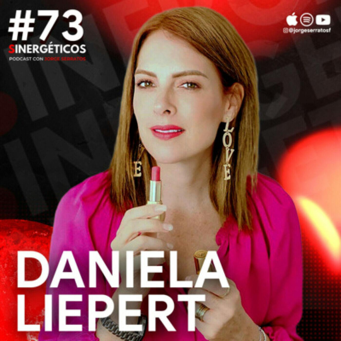 Sinergéticos #73 - Vive de lo que amas hacer - Daniela Liepert