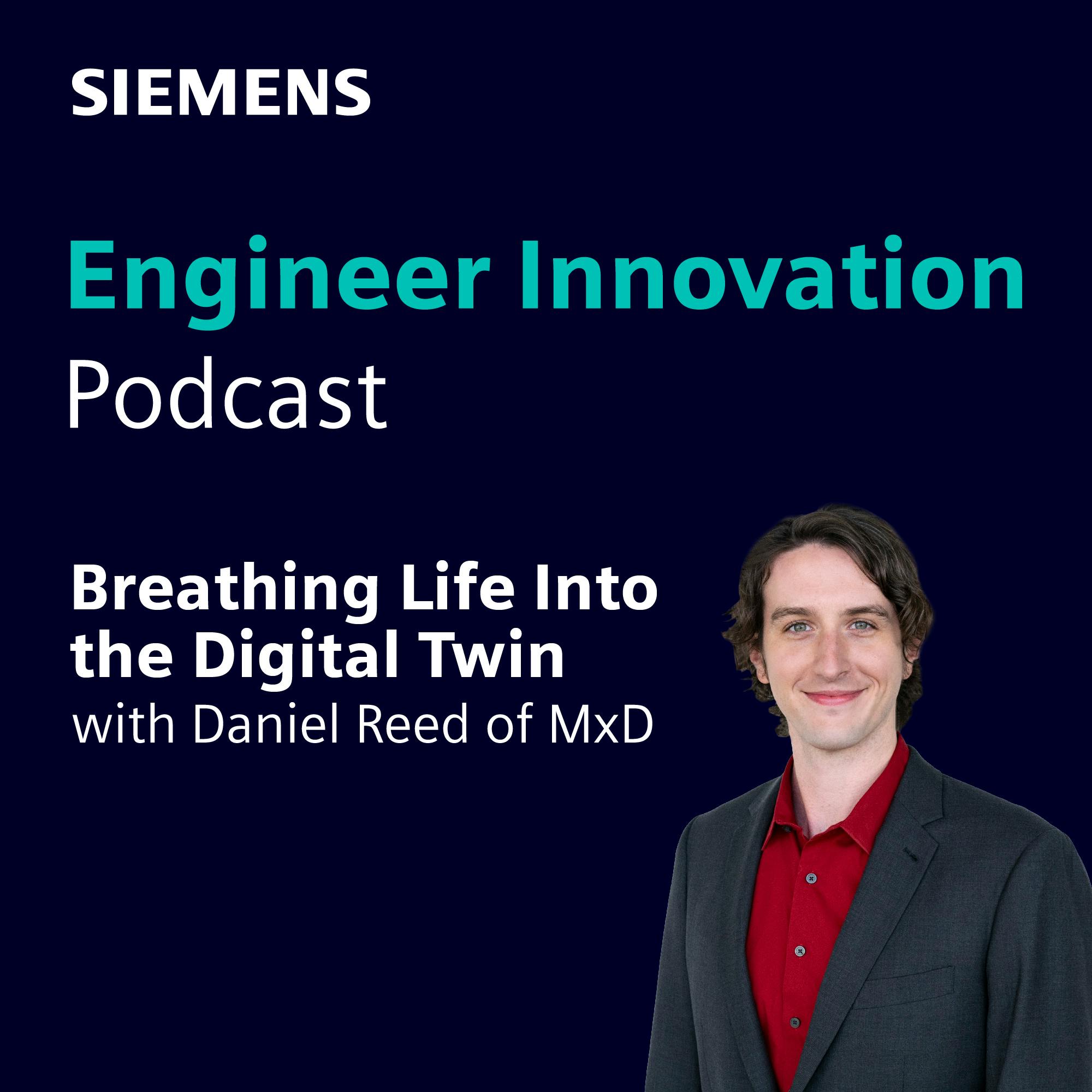 Breathing Life Into the Digital Twin with Daniel Reed at MxD