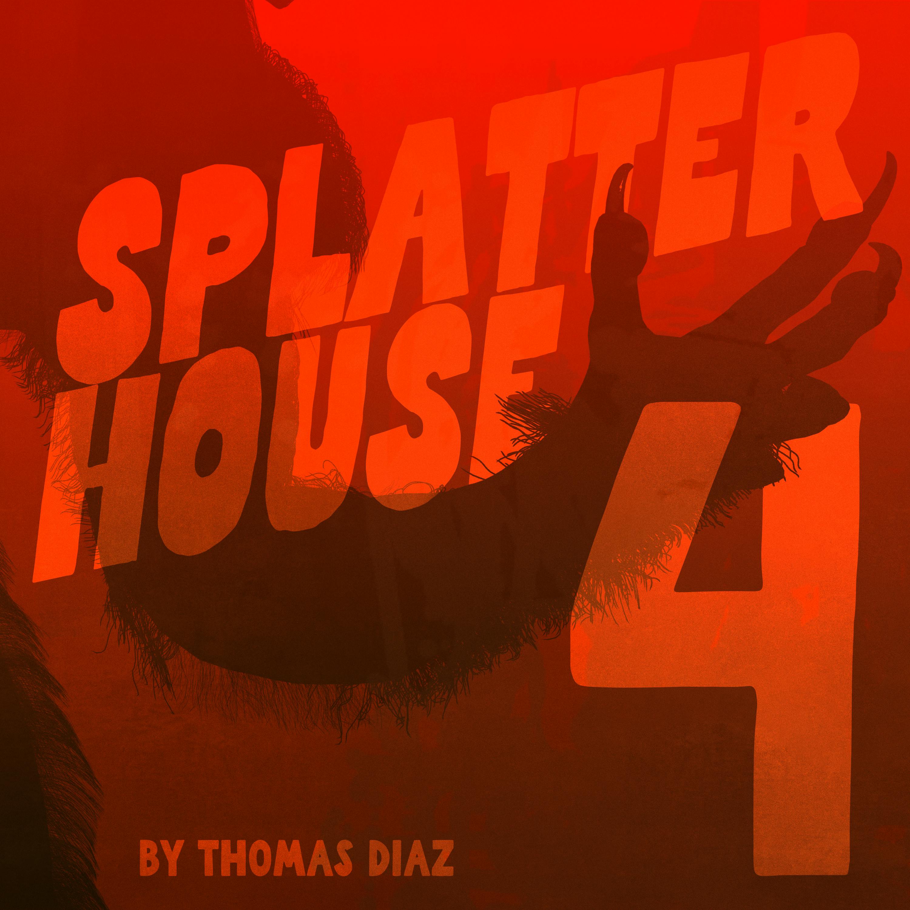 ”Splatter House 4” | Hunter Moon Pt. 2