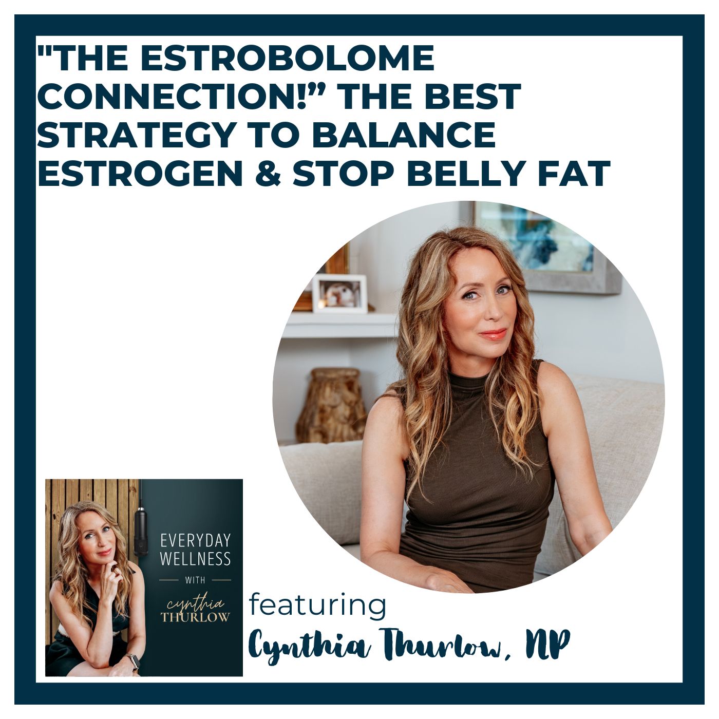 Ep. 572 "The Estrobolome Connection!” – The Best Strategy To Balance Estrogen & Stop Belly Fat
