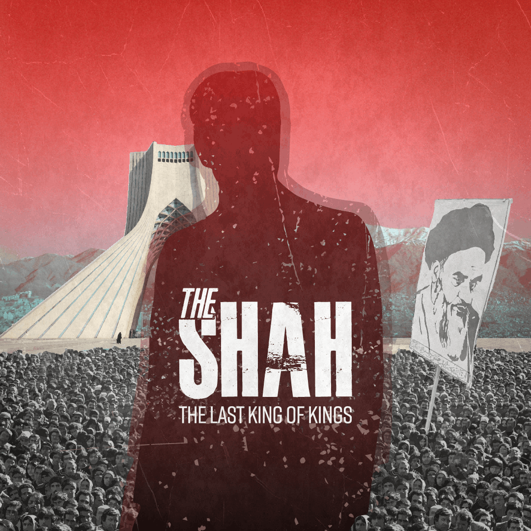 The Shah: Last King of Kings