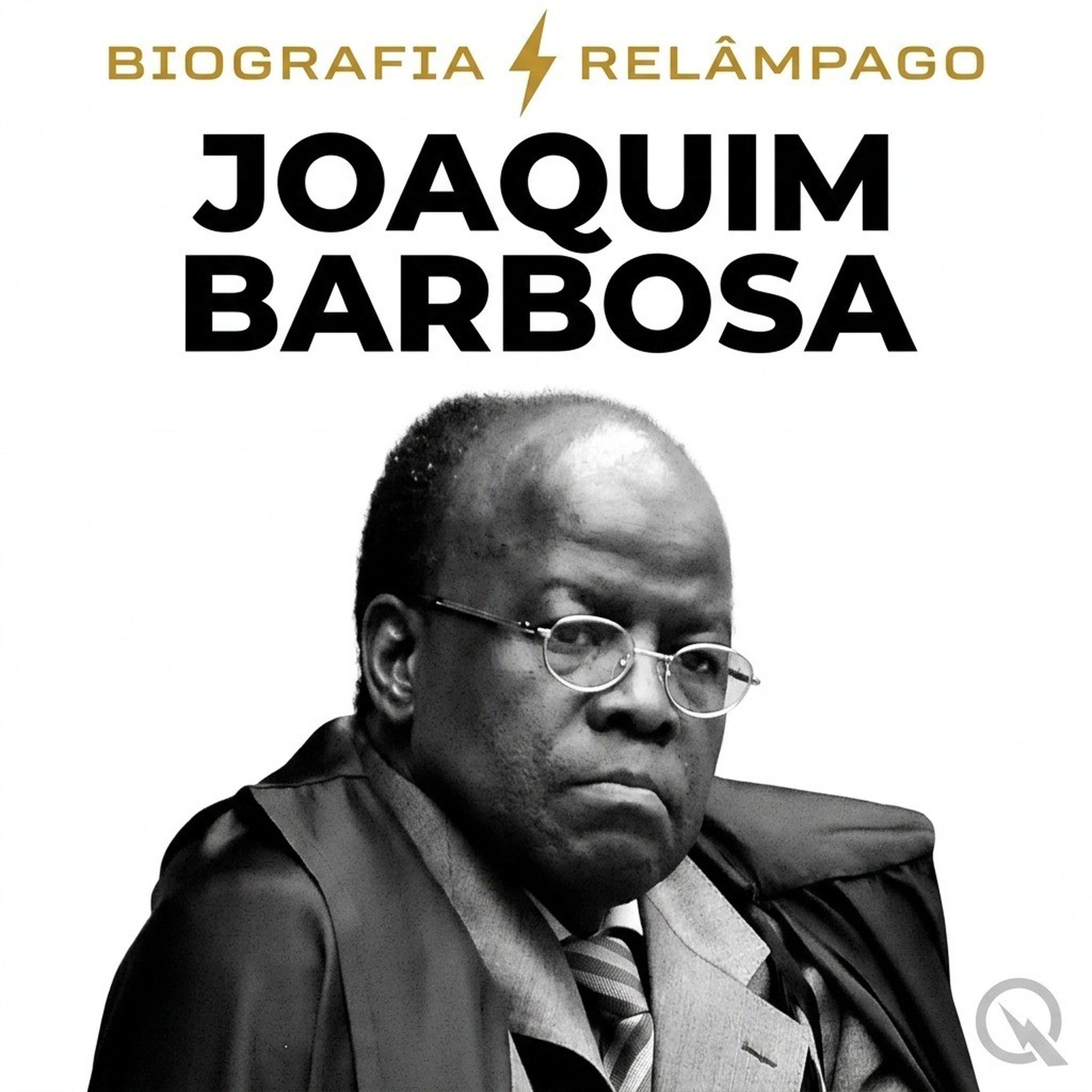 Joaquim Barbosa - Biografia Relâmpago