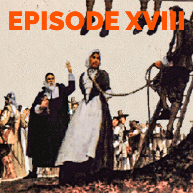 Episode 18 - Colonial Dissent: Blasphemy, Libel and Tolerance in 17th Century America