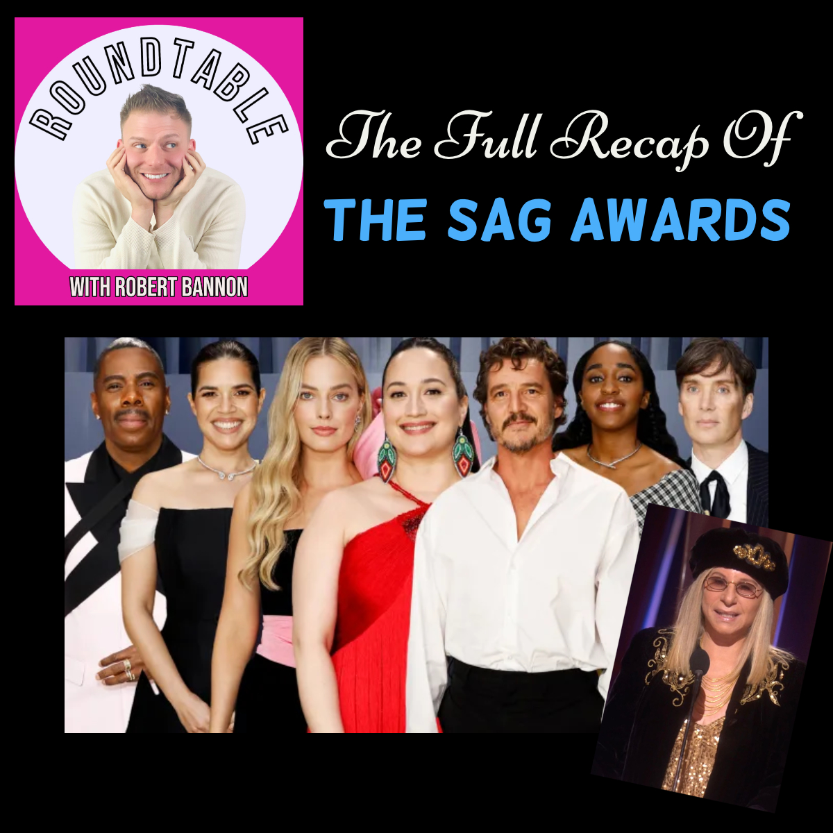 A Recap of The SAG Awards! The Roundtable Gives All The Scoop Of The Awards Given By Actors!
