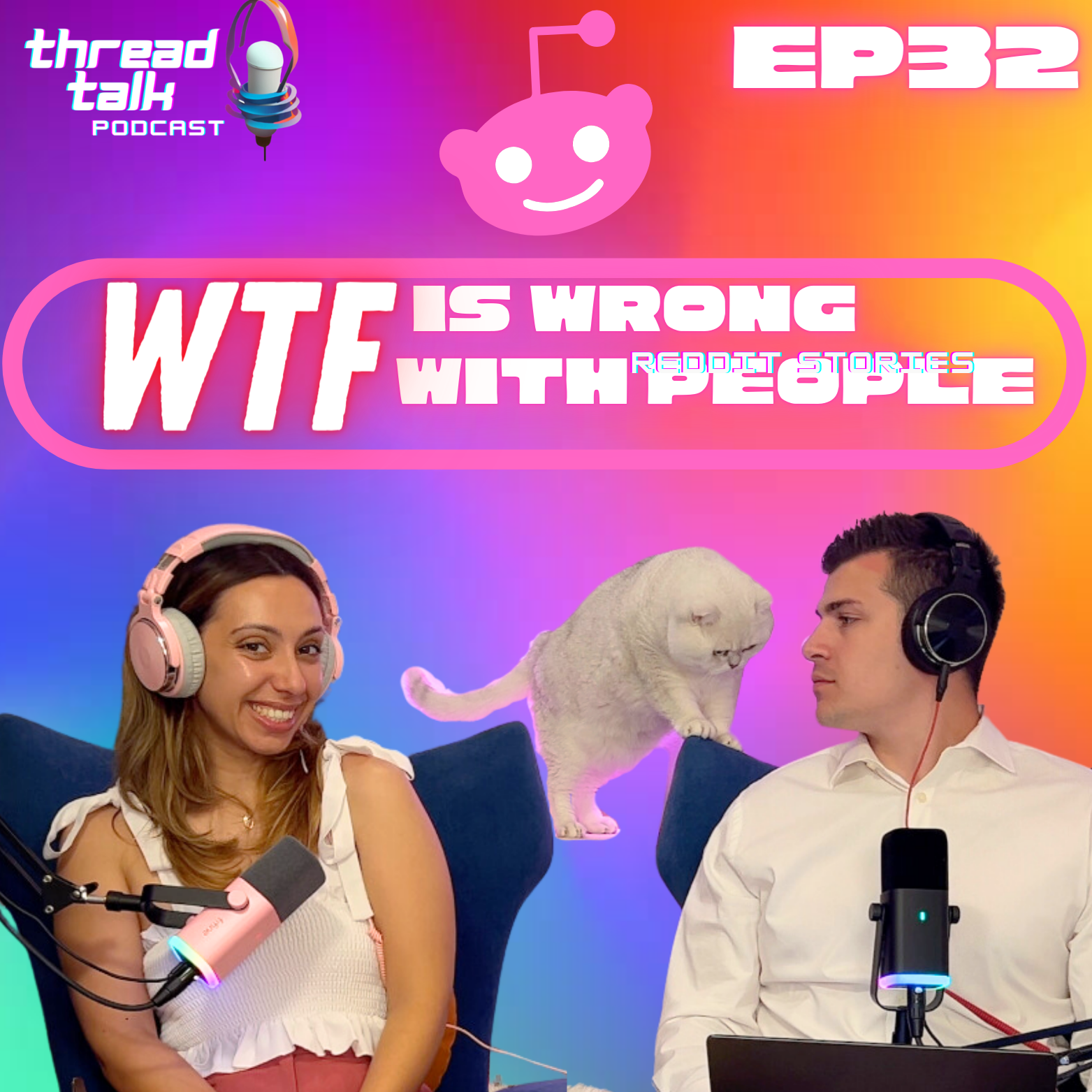 EP32: WTF is Wrong with People? Reddit Stories