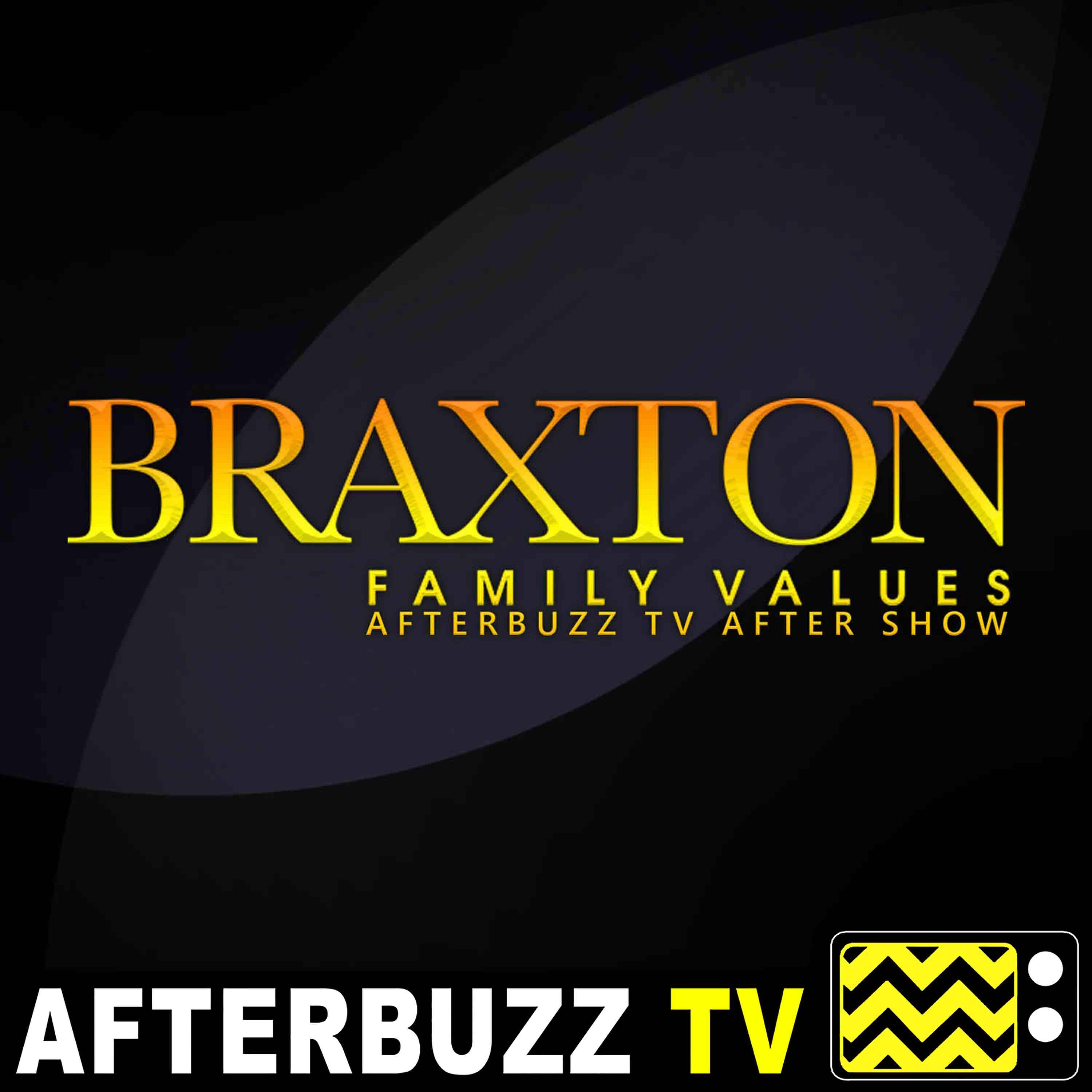 Braxton Family Values S:6 | The Duchess & the Divorce E:1 | AfterBuzz TV AfterShow episode artwork