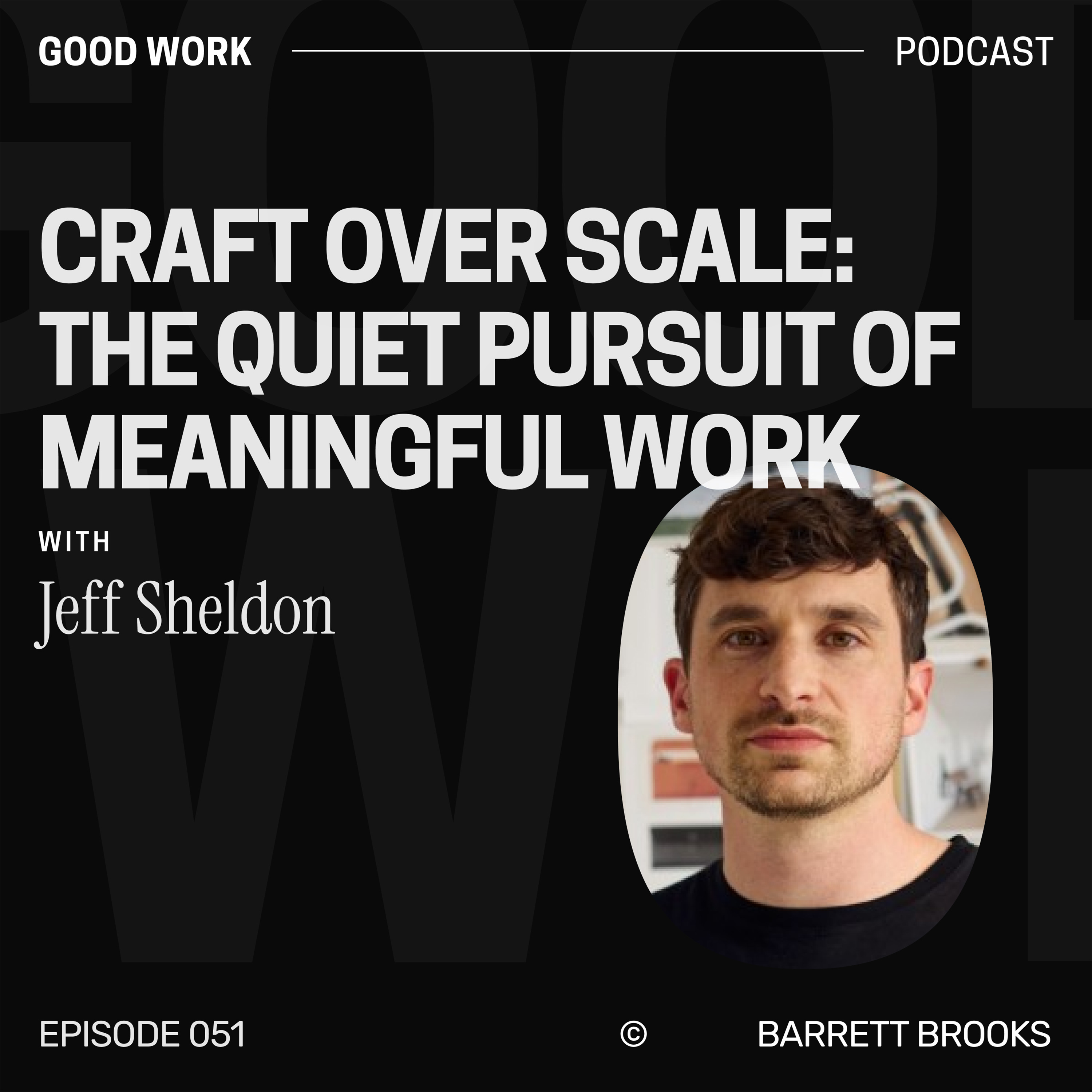 Good Work with Barrett Brooks