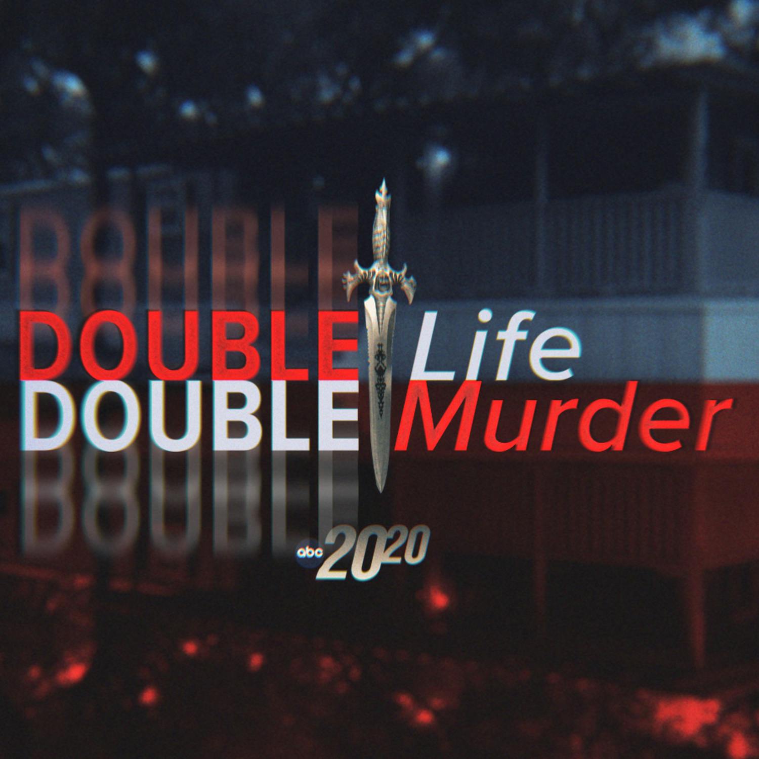 Double Life, Double Murder