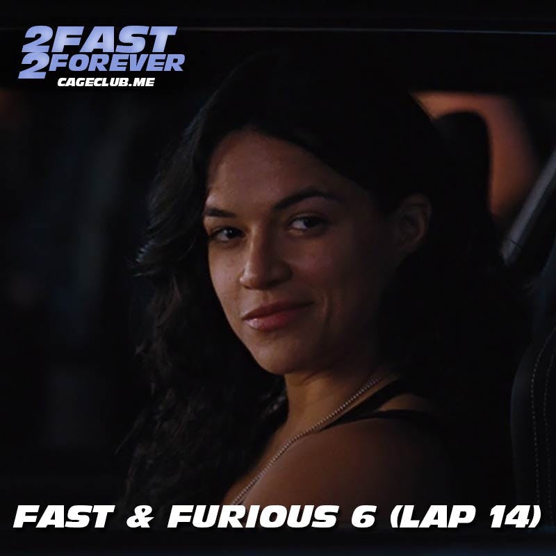 Fast & Furious 6 (Lap 14)