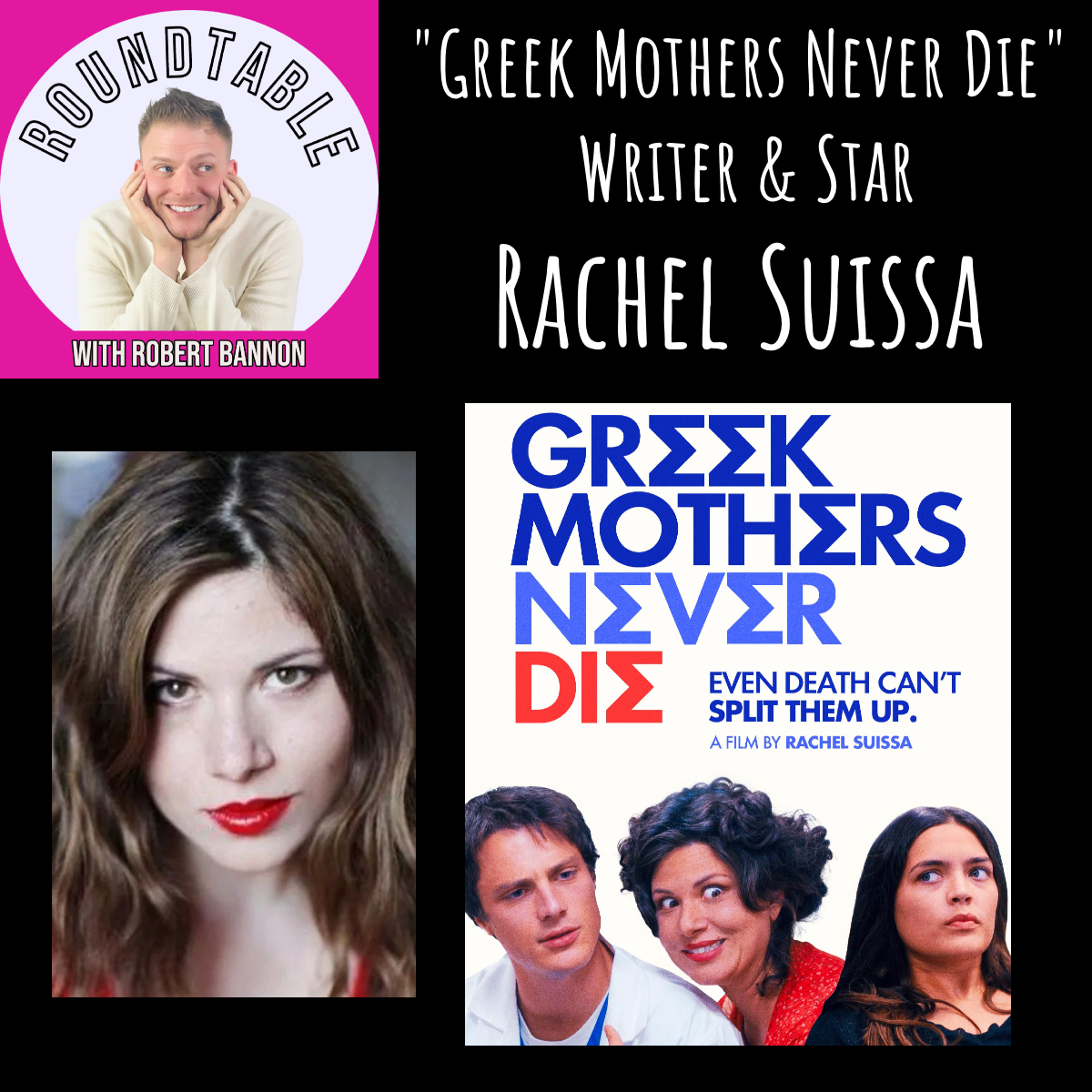 Writer, Director, & Star Rachel Suissa Talks "Greek Mothers Never Die!"