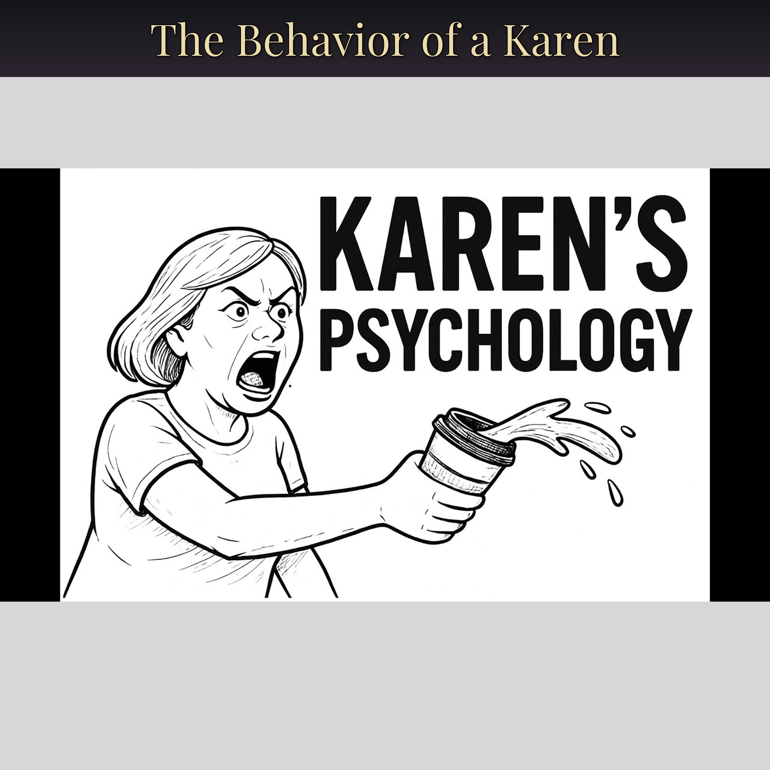 The Behavior of a Karen