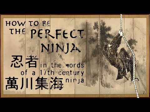 17th Century Ninja Explains How To Be A Ninja // The Bansenshūkai // Japanese Primary Source episode artwork
