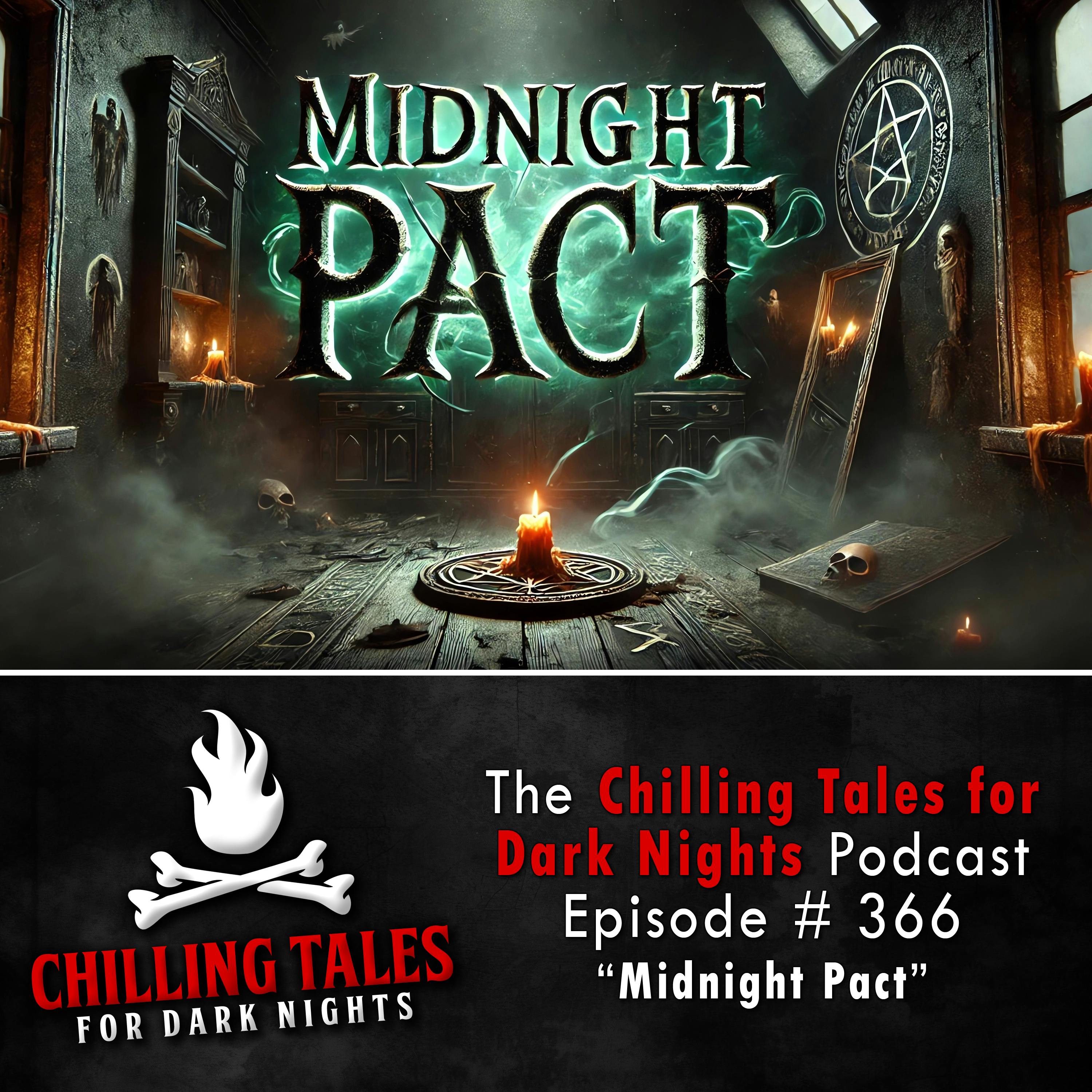 366: Midnight Pact - Chilling Tales for Dark Nights