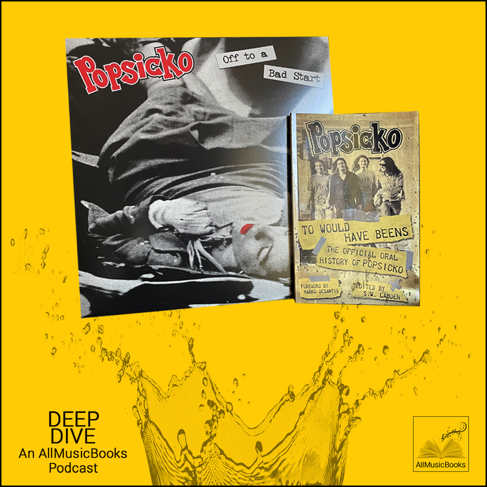 POPSICKO: "To Would've Beens: The Official Oral History  "with S.W. Lauden and Marko DeSantis