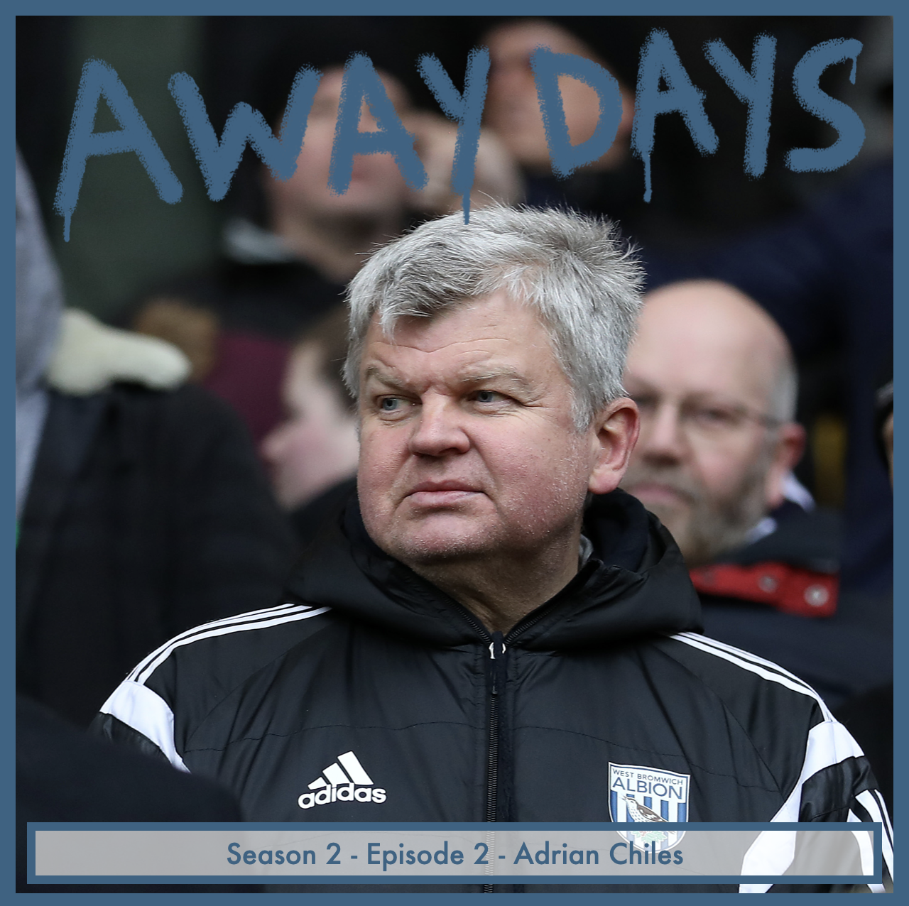 Adrian Chiles - Dad dancing with royalty and why we never leave games early