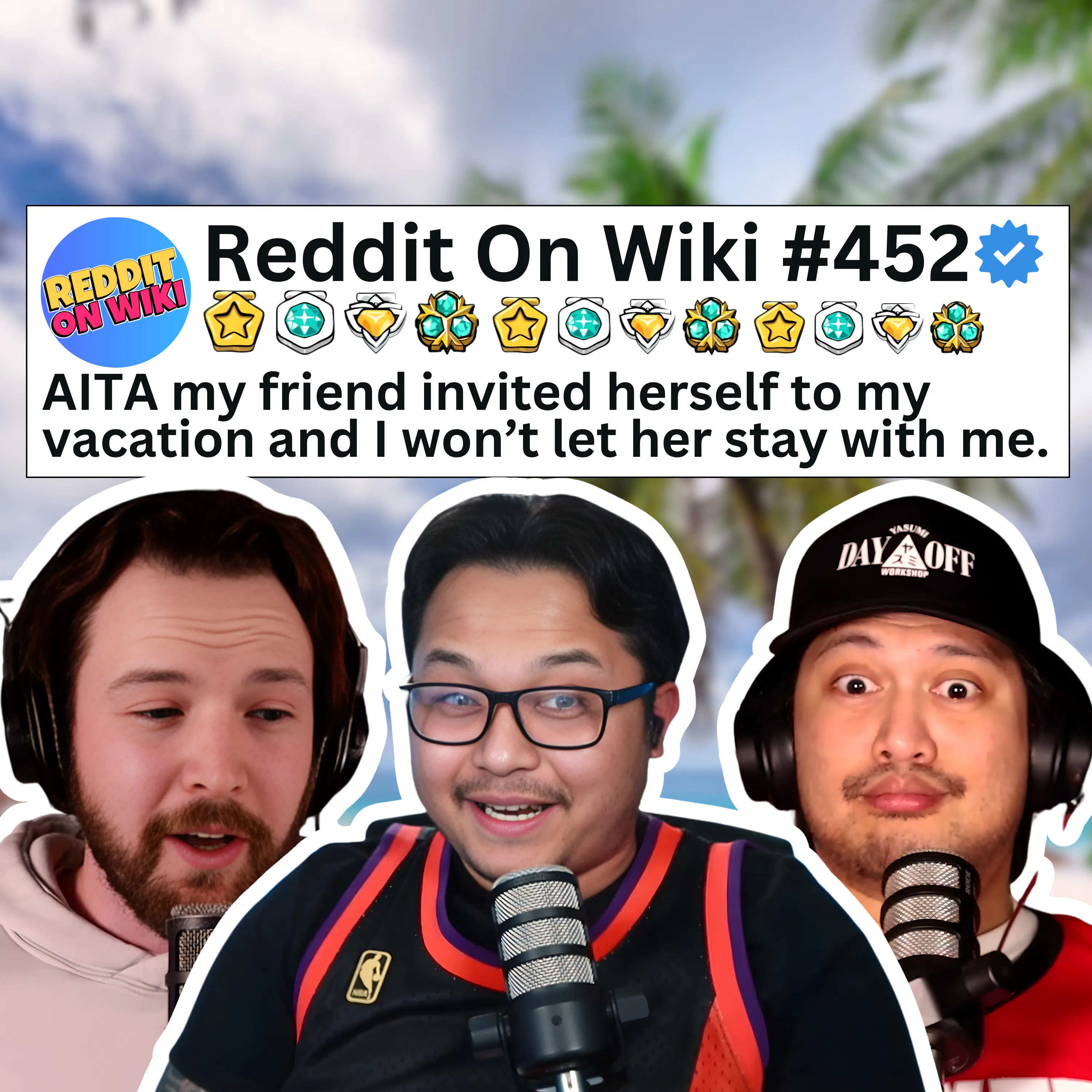 #452: I Won't Let My Friend STAY With Me On My Vacation...AITA? #452: I Won't Let My Friend STAY With Me On My Vacation...AITA?