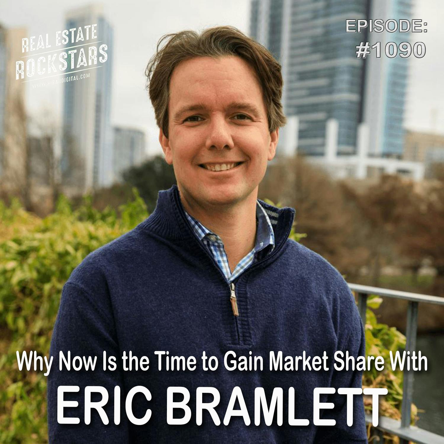1090: Why Now Is the Time to Gain Market Share With Eric Bramlett