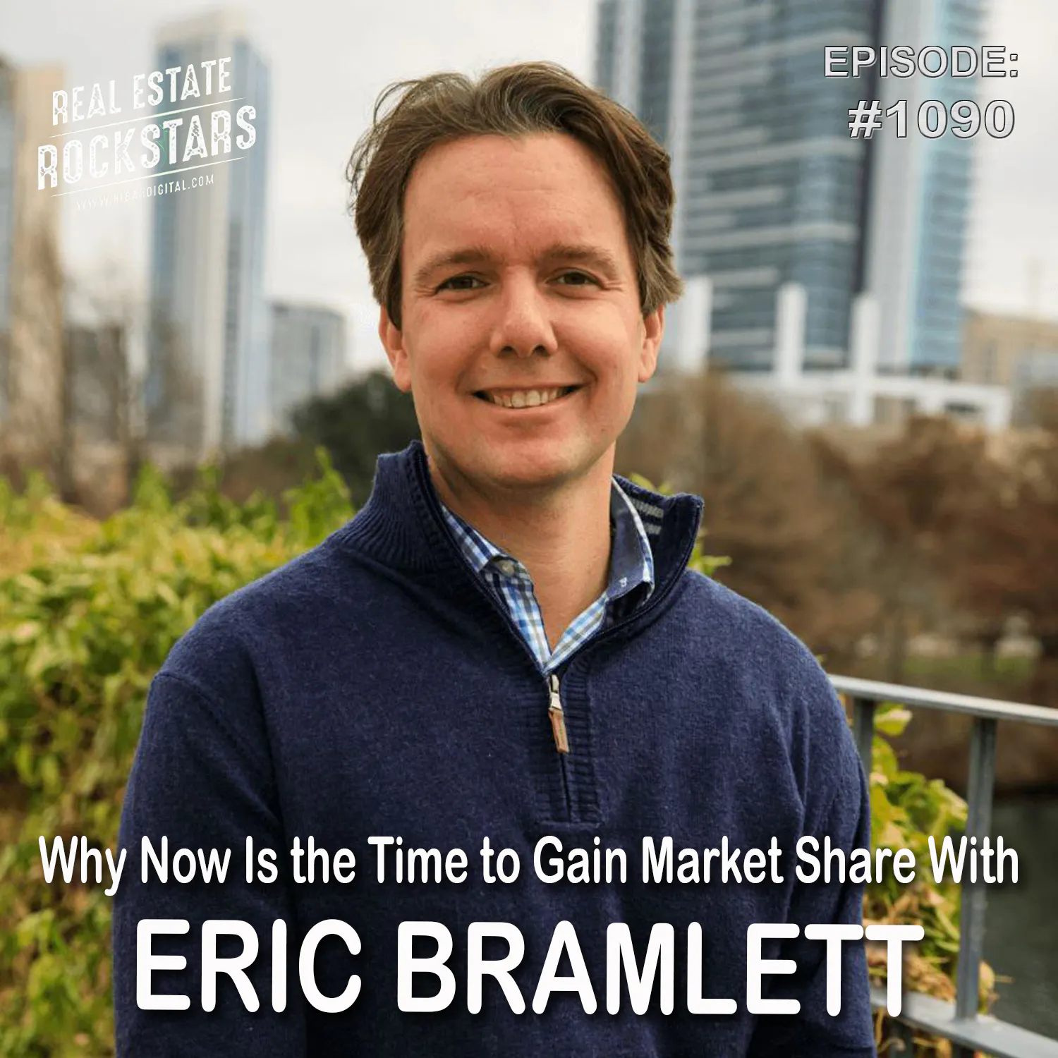 1090: Why Now Is the Time to Gain Market Share With Eric Bramlett