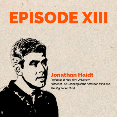 Episode 13: Expert Opinion - Jonathan Haidt