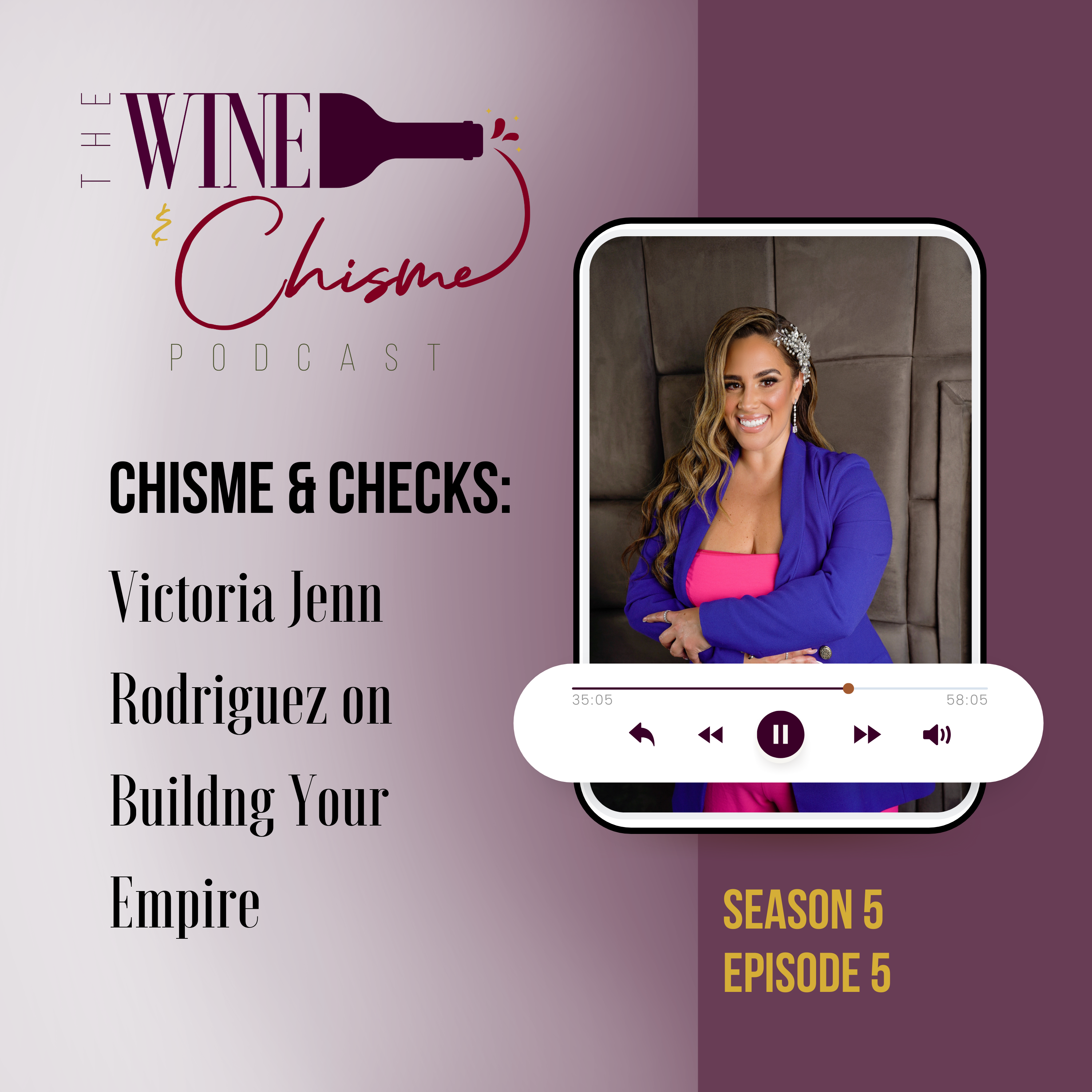 The Wine & Chisme Podcast