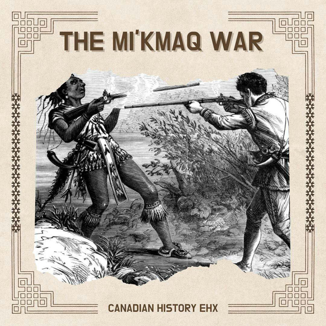 The Mi'kmaq War