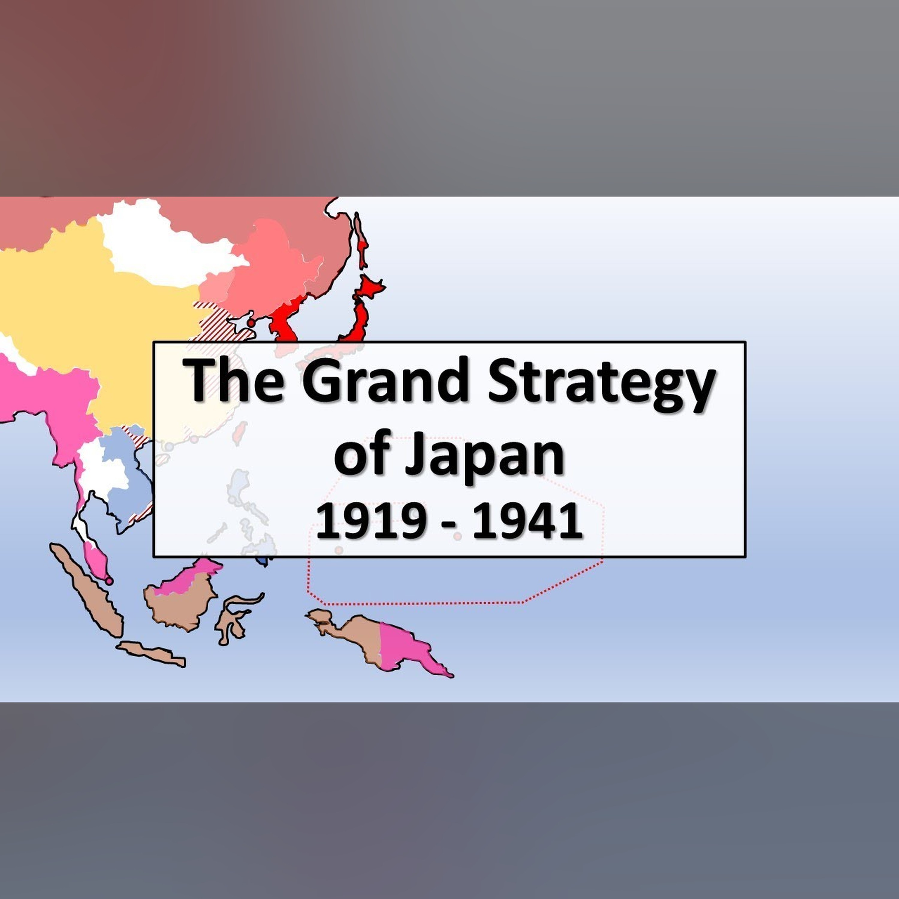 The Grand Strategy of Japan, 1919 - 1941 episode artwork