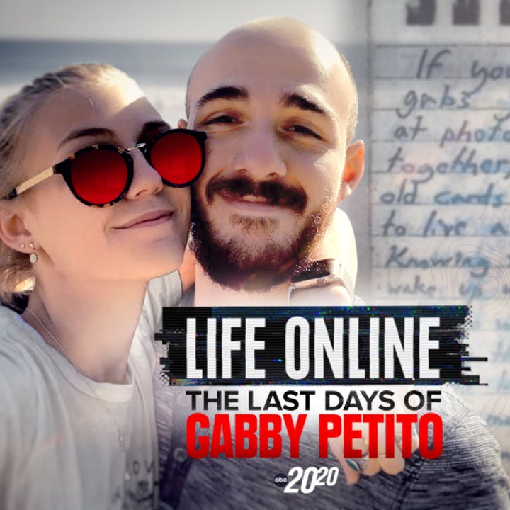 Life Online: The Last Days of Gabby Petito