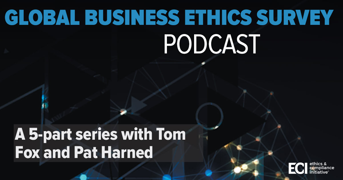 ECI’s 2018 Global Business and Ethics Survey: Part V - Implications for Compliance Going Forward episode artwork