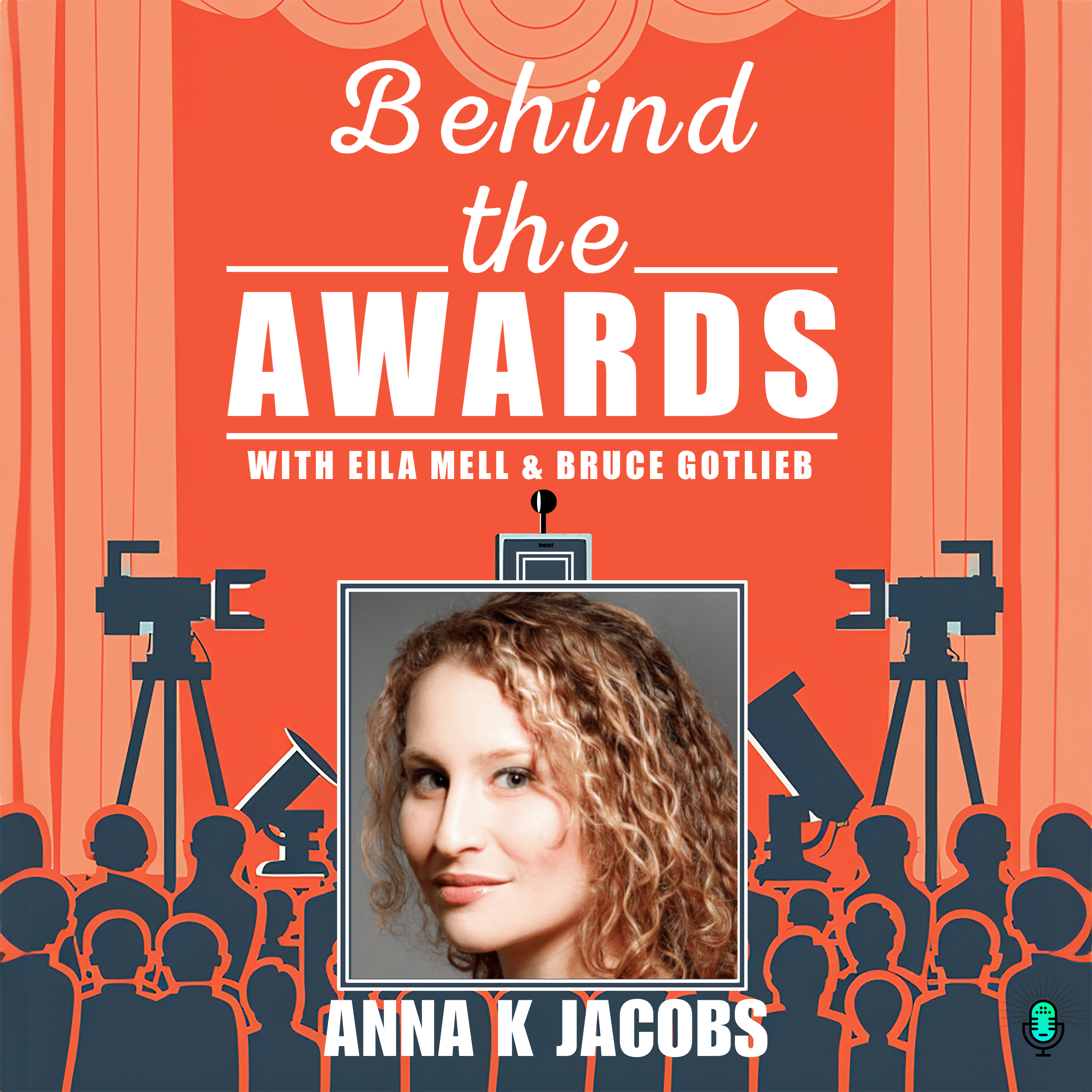 Behind the Awards with Eila Mell & Bruce Gotlieb
