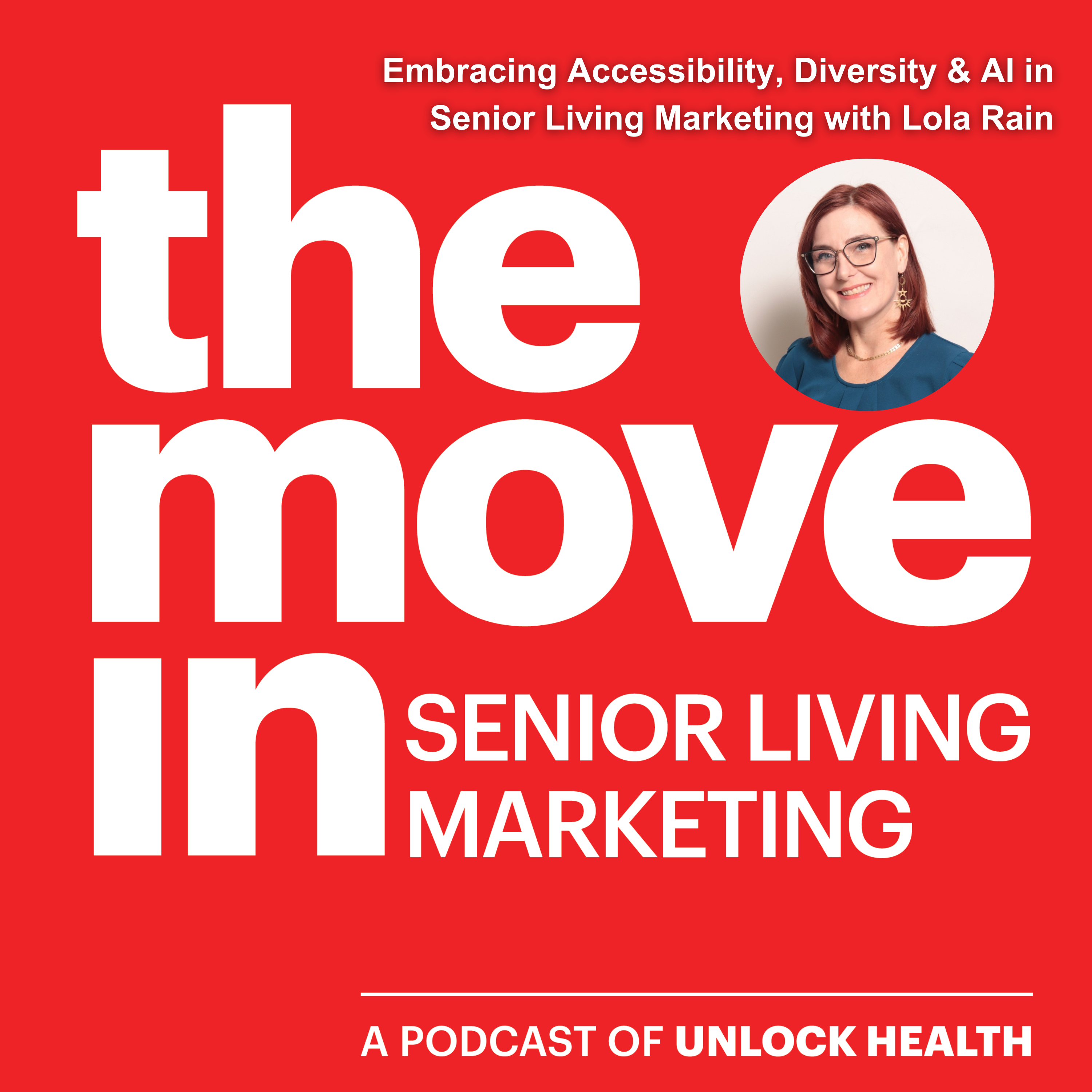 Embracing Accessibility, Diversity & AI in Senior Living Marketing with Lola Rain